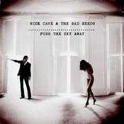 NICK-CAVE-BAD-SEEDS-PUSH-THE-SKY-AWAY